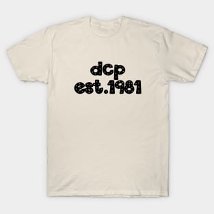 dcp est. 1981 T-Shirt